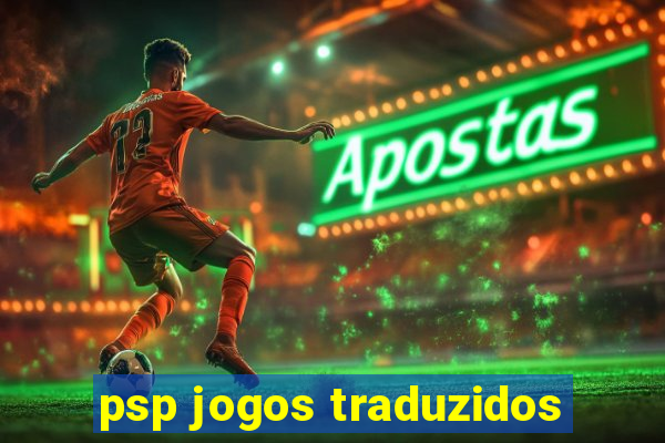 psp jogos traduzidos